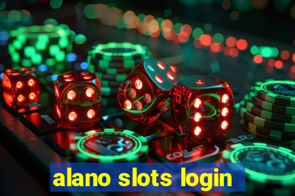 alano slots login