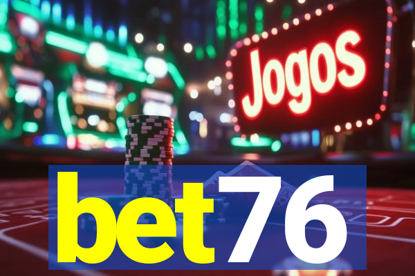 bet76