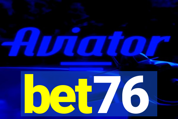 bet76