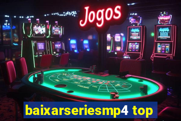 baixarseriesmp4 top