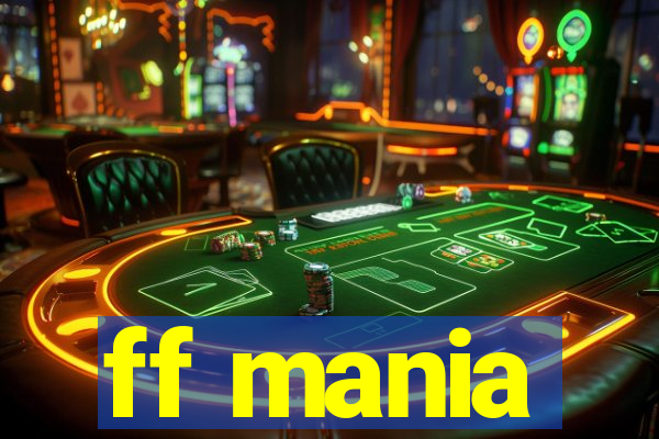 ff mania