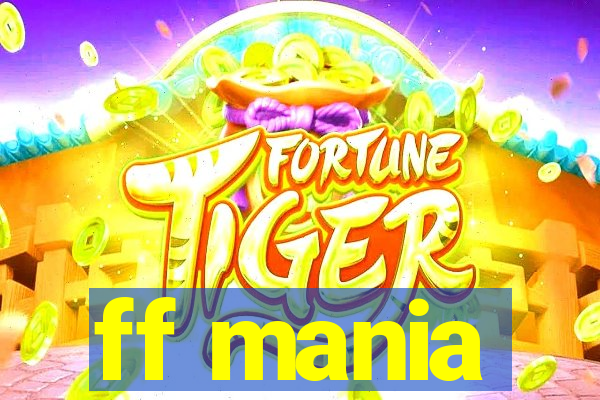 ff mania