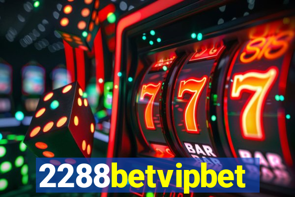 2288betvipbet