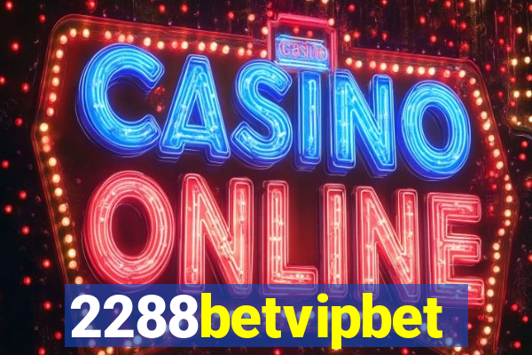 2288betvipbet