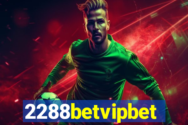 2288betvipbet