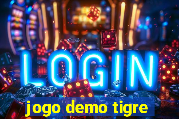 jogo demo tigre