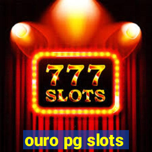 ouro pg slots