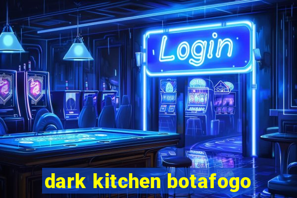 dark kitchen botafogo