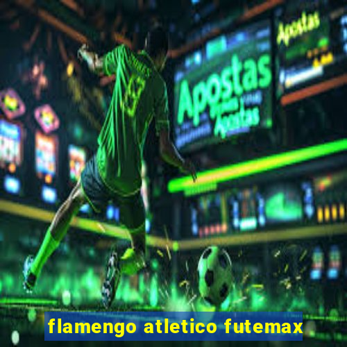 flamengo atletico futemax