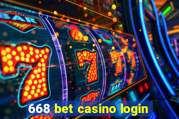 668 bet casino login