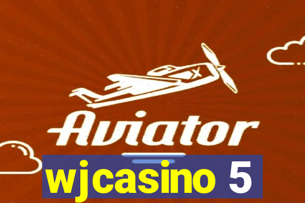 wjcasino 5