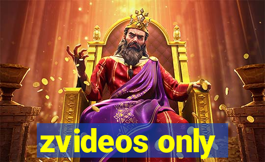 zvideos only