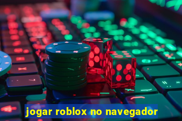 jogar roblox no navegador