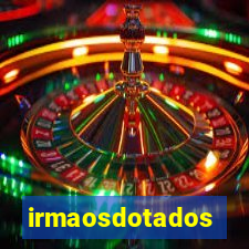 irmaosdotados