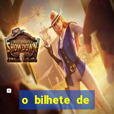 o bilhete de loteria premiado filme completo dublado