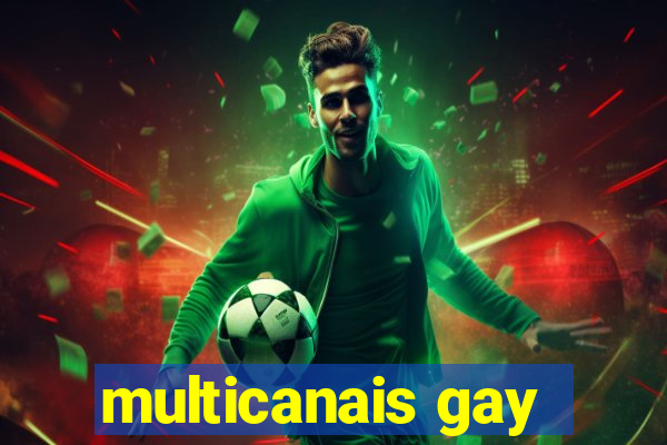 multicanais gay