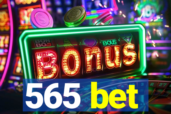 565 bet