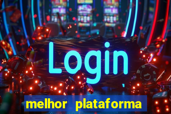 melhor plataforma de cassino online