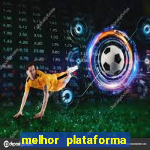 melhor plataforma de cassino online