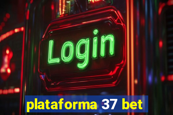 plataforma 37 bet