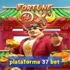 plataforma 37 bet