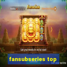 fansubseries top