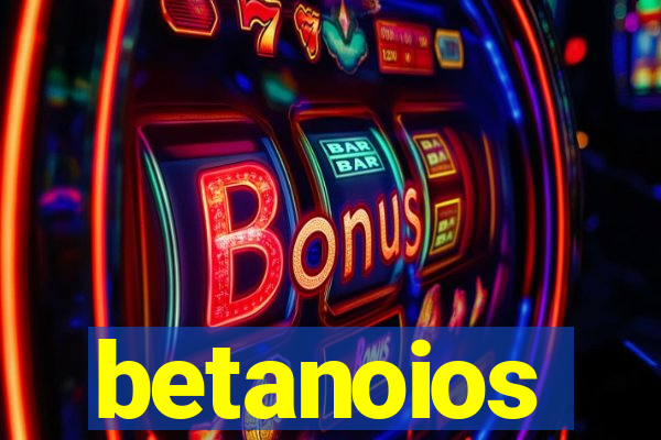 betanoios