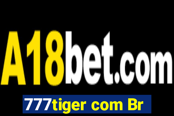 777tiger com Br