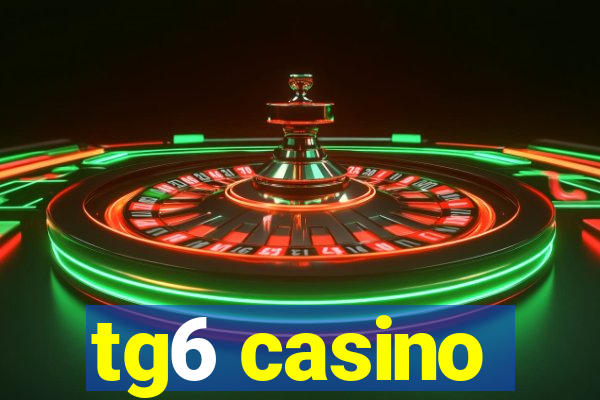 tg6 casino