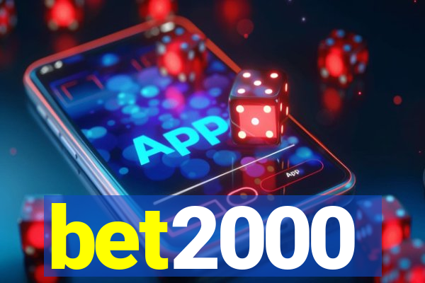 bet2000