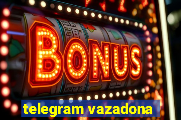 telegram vazadona