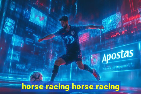 horse racing horse racing