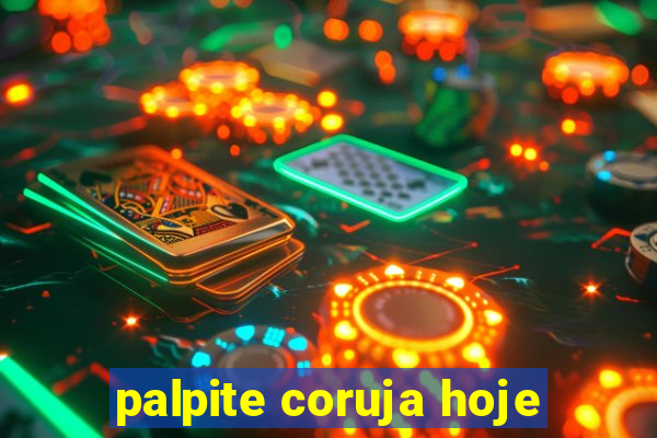 palpite coruja hoje