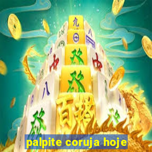 palpite coruja hoje