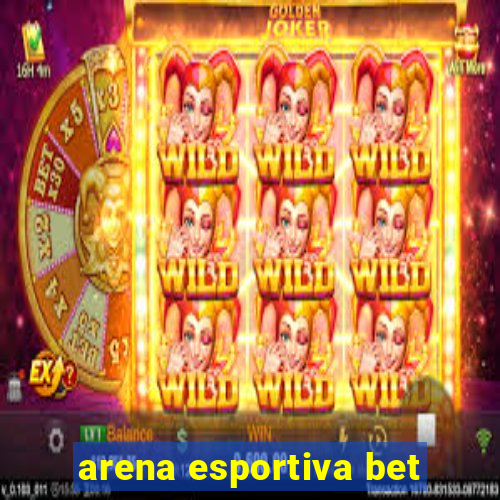 arena esportiva bet