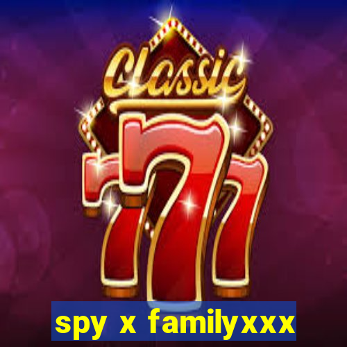 spy x familyxxx