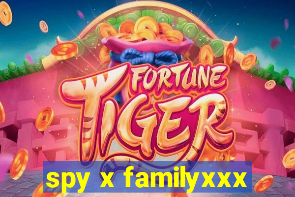 spy x familyxxx