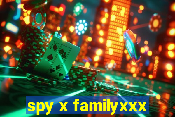 spy x familyxxx