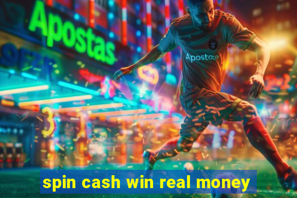 spin cash win real money