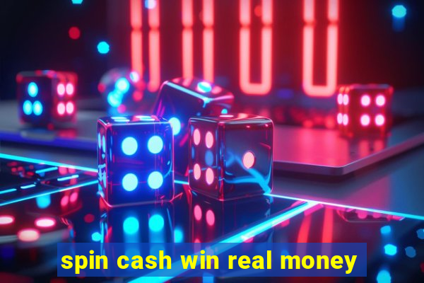 spin cash win real money