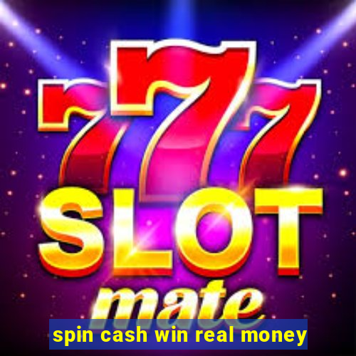 spin cash win real money