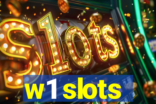 w1 slots