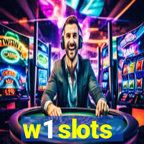 w1 slots