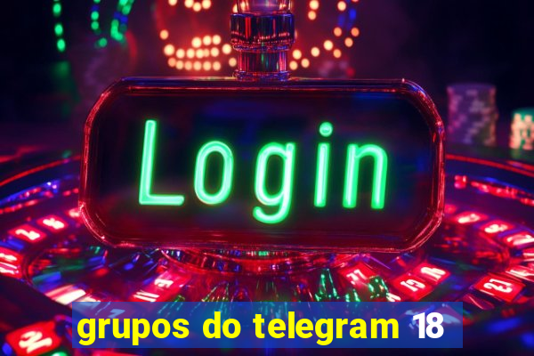 grupos do telegram 18