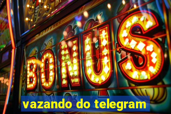 vazando do telegram