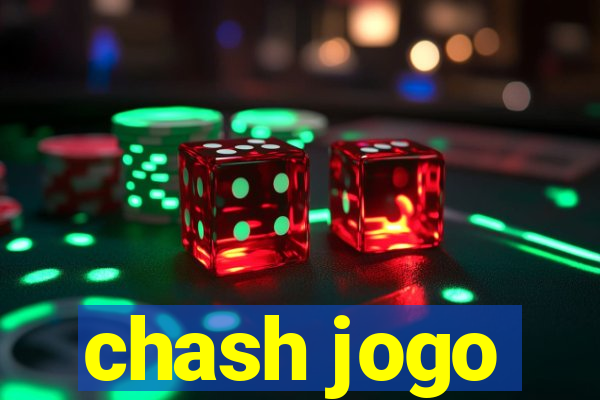 chash jogo