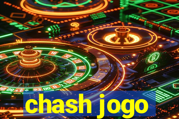 chash jogo