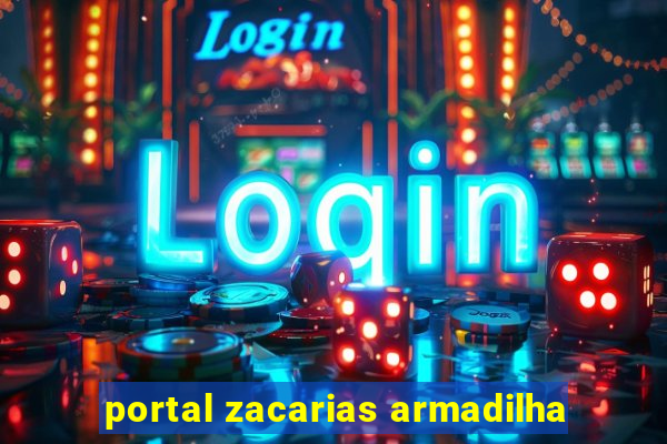 portal zacarias armadilha