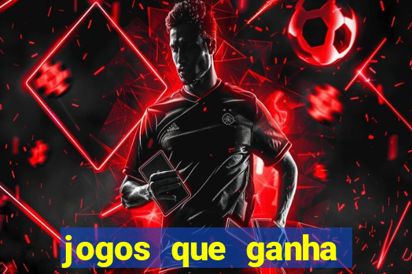 jogos que ganha dinheiro de verdade sem deposito