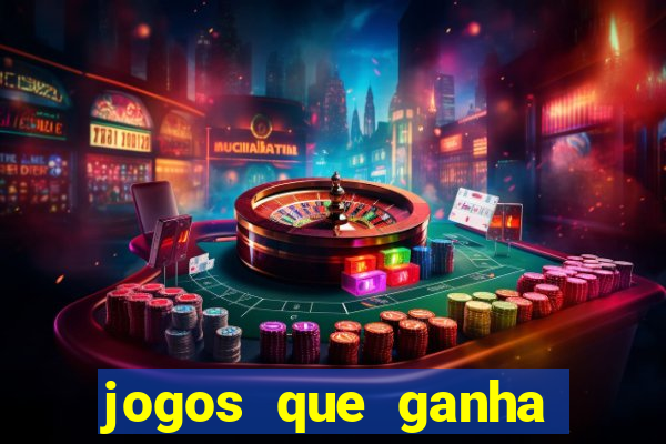 jogos que ganha dinheiro de verdade sem deposito